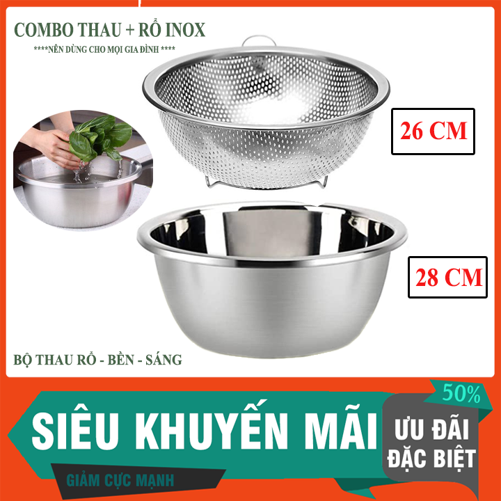 [COMBO TIỆN DỤNG] Thau Inox cao cấp 28 cm và Rổ rây lổ dày 26 cm/Bộ ...