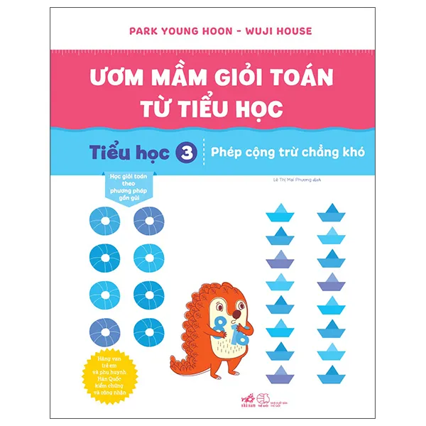 Fahasa - Ươm Mầm Giỏi Toán Từ Tiểu Học - Tiểu Học 3 - Phép Cộng Trừ ...