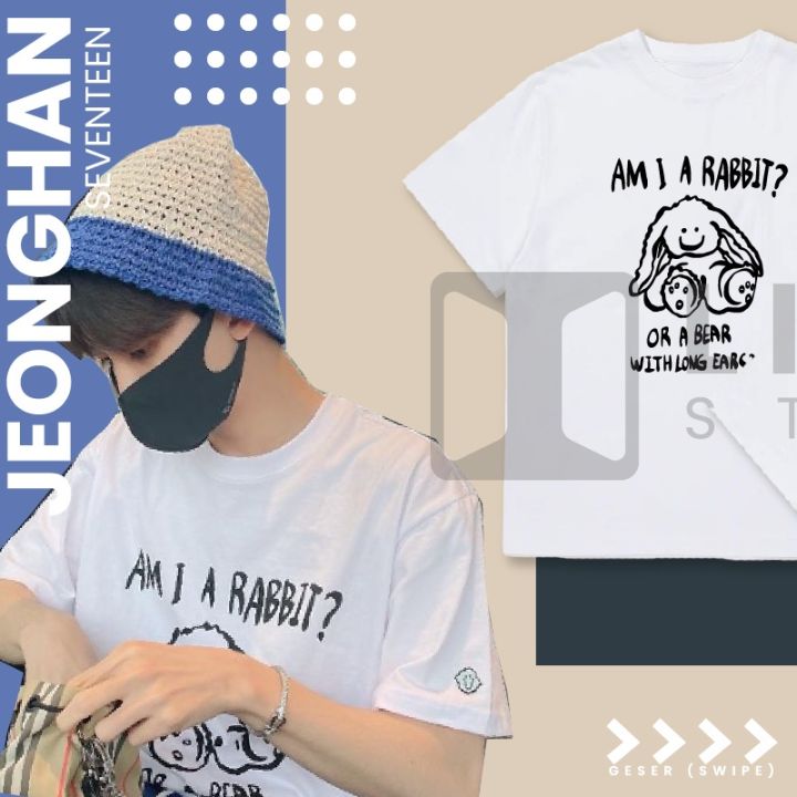 ยินดีต้อนรับ a เสื้อยืด พิมพ์ลาย Kpop Jeonghan Seventeen Am i rabbit ...