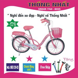 Xe đạp trẻ em từ 7 đến 10 tuổi chính hãng Thống Nhất dành cho bé gái mã Neo 20-03 - cỡ 20 inch - phù hợp với các bạn nhỏ học từ lớp 1 hoặc có chiều cao từ 1m1 trở lên có thể sử dụng