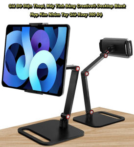 Giá Đỡ Điện Thoại Máy Tính Bảng Creative®️ Desktop Black Hợp Kim Nhôm Tay Giữ Xoay 360 Độ - WorldMart