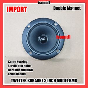 TWEETER TWETER TWITER SPEAKER KARAOKE MODEL BMB 3 INCH 3INCH 3IN 3 IN