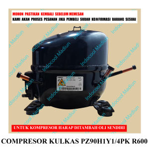 CKP46 COMPRESSOR R600 / KOMPRESOR /COMPRESOR KULKAS PZ90H1Y1/4PK R600 (HARGA + PACKING KAYU)