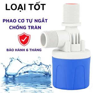Phao Chống Tràn Tự Động Cao Cấp – Ngắt Nước Chính Xác Độ Bền Vượt Trội