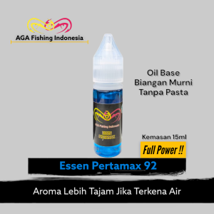 AGA Essen PERTAMAX 92 Full Power Campuran Umpan Pancing Ikan Air Dingin Hujan Malam 15ml