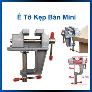 Ê tô kẹp bàn mini nhỏ gọn tiện lợi