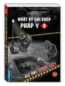 Sách - Nhật ký ghi chép pháp y tập 3 - Dư âm chưa dứt