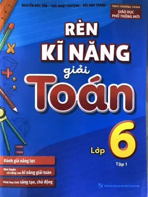 Sách - Rèn kĩ năng giải Toán lớp 6 - Nguyễn Đức Tấn