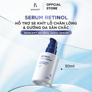 Serum Retinol BONCEPT Retinol 500IU Serum - Se Khít Lỗ Chân Lông Săn Chắc & Chống Lão Hóa - 30ml
