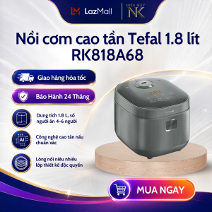 Nồi cơm điện tử cao tần Tefal RK818A68 - 1.8L - Hàng Chính Hãng Bảo Hành 24 Tháng