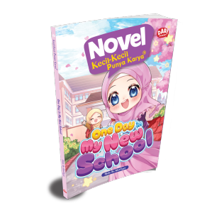 Novel Anak - One Day in My New School - Novel Persahabatan Karya Penulis Cilikn - Buku Murah - KKPK - Millennia