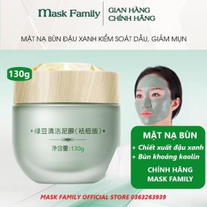 MASK FAMILY Mặt nạ đất sét dạng bùn đậu xanh làm trắng da sạch lỗ chân lông loại bỏ mụn đầu đen chăm sóc da mặt 130g