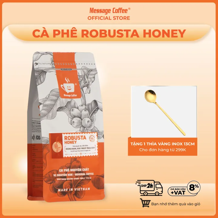 Cà phê ROBUSTA HONEY nguyên chất rang mộc cafe bột xay sẵn pha phin, pha máy vị đắng đầm - hậu vị ngọt - thơm nồng từ Message Coffee