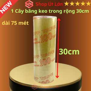 Băng keo trong rộng 30cm dài 75 mét lõi giấy 3mm