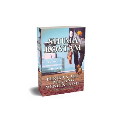 Berikan Aku Peluang Mencintaimu (Novel Melayu Anaasa Novel Novel Murah Novel Adaptasi) by Shima Rostam