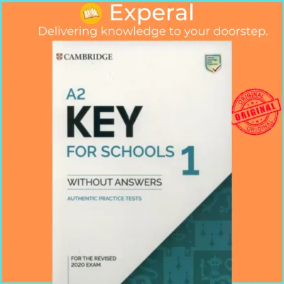 A2 Key for Schools 1 for the Revised 2020 Exam Students Book without Answers : Authentic Pr by (UK edition paperback)