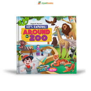 Buku Lets Explore Around the Zoo Ayo Bermain ke Kebun Binatang Hard Cover Ziyadbooks Buku Anak