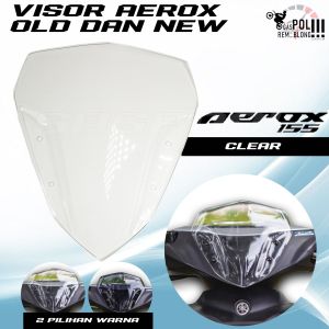 VISOR AEROX OLD NEW 155 LAMA BARU WINDSHIELD WINSIL WIND SHIELD BENING ANTI PECAH TEBAL YAMAHA PNP