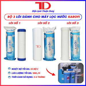 Bộ 3 lõi lọc nước Karofi 123 linh kiện thay thế dùng cho máy lọc nước RO - Điện Lạnh Thuận Dung
