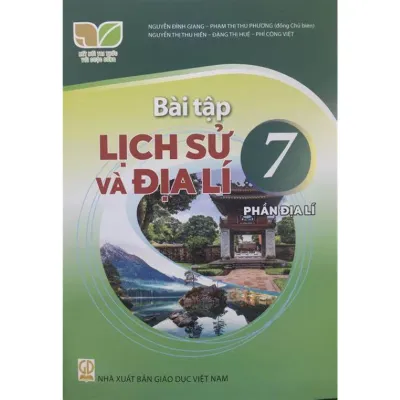 Sách Bài Tập Lịch Sử và Địa Lí 7- Phần Địa Lí- Kết Nối Tri Thức Với Cuộc Sống (Kèm Nilon bọc Sách)
