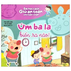 Em học cách giữ an toàn cho bản thân (lẻ tùy chọn) - Sách thiếu nhi Minh Long
