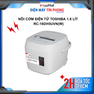 Nồi cơm điện tử Toshiba 1.8 lít RC-18DH5UVN(W) điều khiển tiếng Việt Umami Series - Bảo Hành 12 Tháng