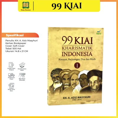 Buku Motivasi 99 Kiai Karismatik Indonesia Jilid 1 & 2 Sejarah Biografi Tokoh Besar Islam Nusantara