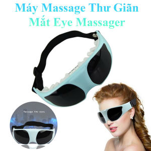 Máy Massage Mắt Eye Massager Ngăn Ngừa Cận Thị