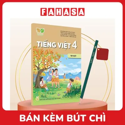 Sách Giáo Khoa Tiếng Việt 4 - Tập 1 (Kết Nối) (Chuẩn) - Kèm Bút Chì