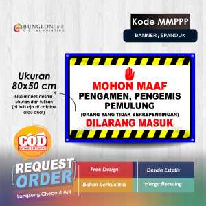 SPANDUK BANNER MOHON MAAF PENGAMEN PENGEMIS PEMULUNG DI LARANG MASUK KODE MMPP BIRU