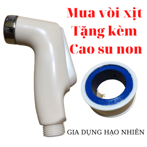 Vòi xịt vệ sinh toilet cao cấp tặng kèm cao su non