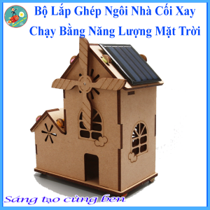 Đồ chơi Stem - Lắp ghép mô hình Ngôi Nhà Cối Xay Gió chạy Năng Lượng Mặt Trời. Đồ chơi giáo dục sáng tạo an toàn cho bé