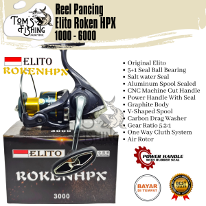 Reel Pancing ELITO ROKEN HPX 1000 - 6000 (5+1 Seal Bearing) Power Handle Murah - Toms Fishing