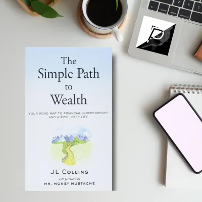 The Simple Path to Wealth: Your road map to financial independence and a rich free life