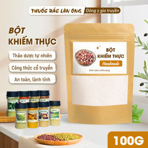 Bột khiếm thực nguyên chất 100g hỗ trợ tăng cường sinh lí nam bổ tỳ thận tốt cho sức khỏe