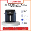 Nồi chiên không dầu Toshiba AF-74CS2SRVN(B), Dung tích 7.4L, 12 Chức năng nấu - Bảo hành 12 tháng. 