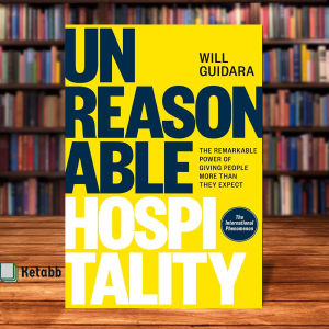 Unreasonable Hospitality: The Remarkable Power of Giving People More Than They Expect by Will Guidara [PAPERBACK]