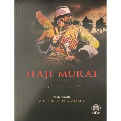 DBP - Haji Murat (2024) | terjemahan buku Hadji Murad by Leo Tolstoy