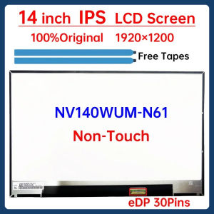 14 Inch IPS Laptop LCD Screen NV140WUM N61 NV140WUM-N61 Display Matrix Panel Replacement 1920x1200 eDP 30 Pins Non-Touch