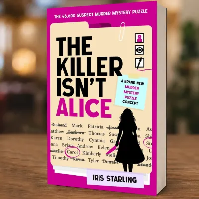 The Killer Isnt Alice the 46600 Suspect Murder Mystery Puzzle IRIS STARLING NEW