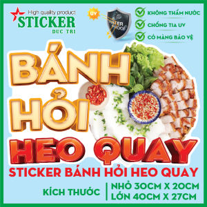 🔥 MIẾNG DÁN BÁNH HỎI HEO QUAY... 🔥 DÁN TƯỜNG XE CỬA KÍNH... CHO QUÁN ĂN.