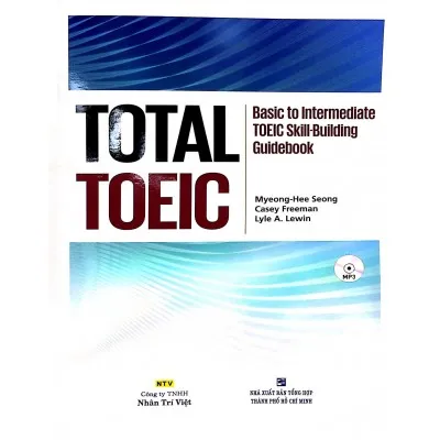 Total Toeic - Basic To Intermediate Toeic Skill-Building Guidebook - Kèm CD