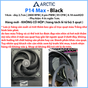 Quạt Arctic P14 Max 14cm 4 pin PWM 2800 RPM 95 CFM 4.18 mmH2O.