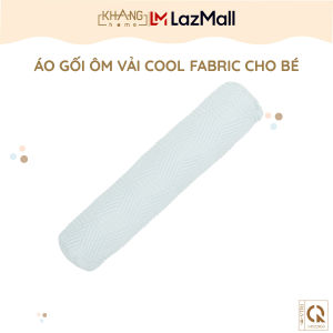 Áo Gối Ôm Vải Mát Cool Fabric Khang Home-Công Nghệ Vải Mát Tản Nhiệt Nhanh Mát Dịu Tức Thì An Toàn Cho Bé