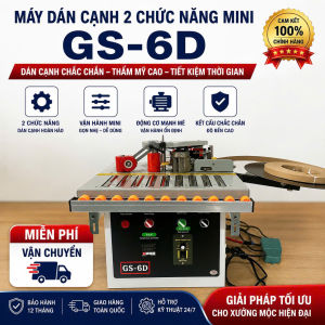 Máy dán cạnh 2 chức năng mini GS-6D - Dán cạnh cách chân - Thẩm mỹ cao - Tiết kiệm thời gian