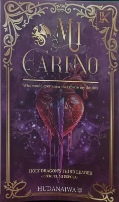 NOVEL BARU !!! - MI CARINO : Who would ever knew that youre my Destiny
