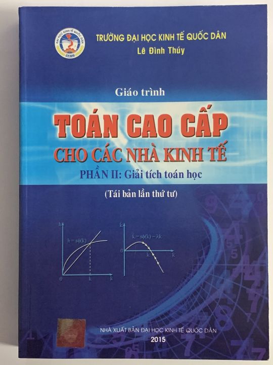 Giáo Trình Toán Cao Cấp Cho Các Nhà Kinh Tế - Phần II: Giải Tích Toán ...