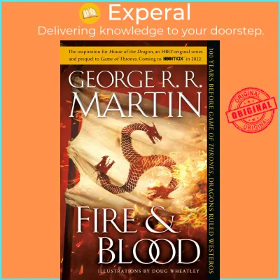 Fire & Blood : 300 Years Before a Game of Thrones (a Targaryen History) by George R. R. Martin (US edition paperback)