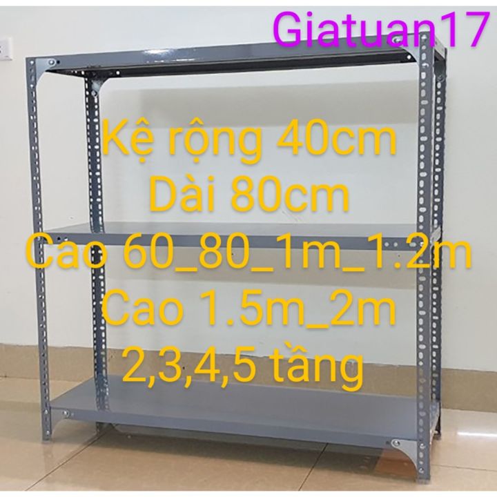 Kệ sắt mâm vê lỗ (rộng 40cm dài 80cm), (cao 60cm, 80cm, 1m,1.2m,1.5m,2m ...