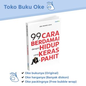 Buku Motivasi 99 Cara Berdamai Dengan Hidup yang Keras dan Pahit